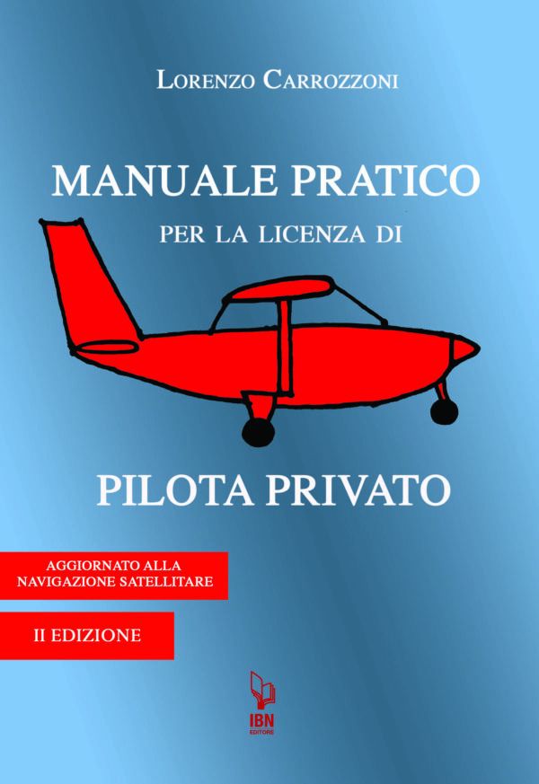 Manuale pratico per la licenza da pilota privato
